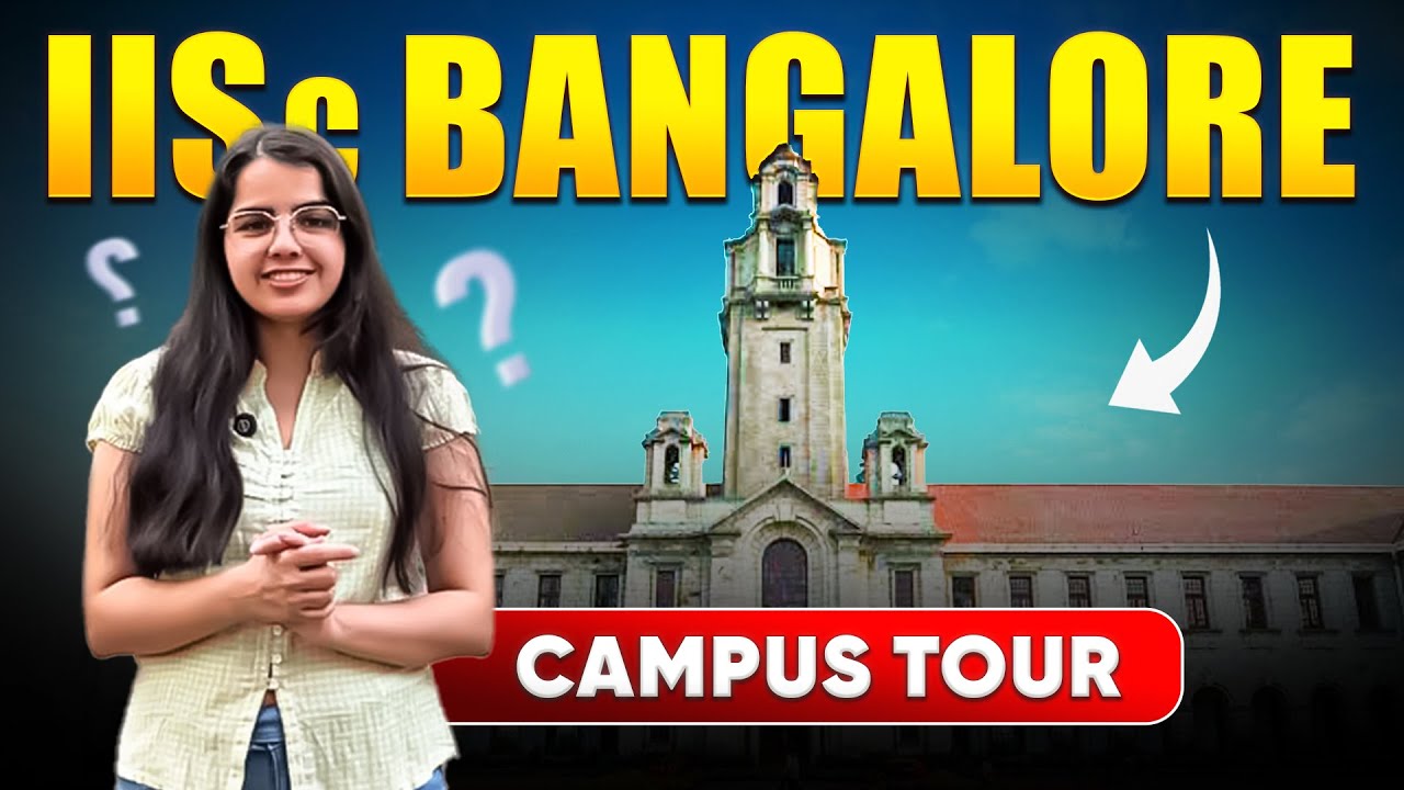 IISc Bangalore detailed campus tour