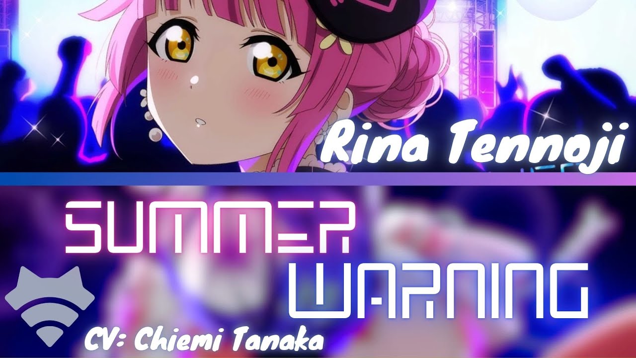 SUMMER WARNING- Rina Tennoji- [FULL] (ROM/ENG/KAN) [LYRICS + COLOR CODED] Love Live!