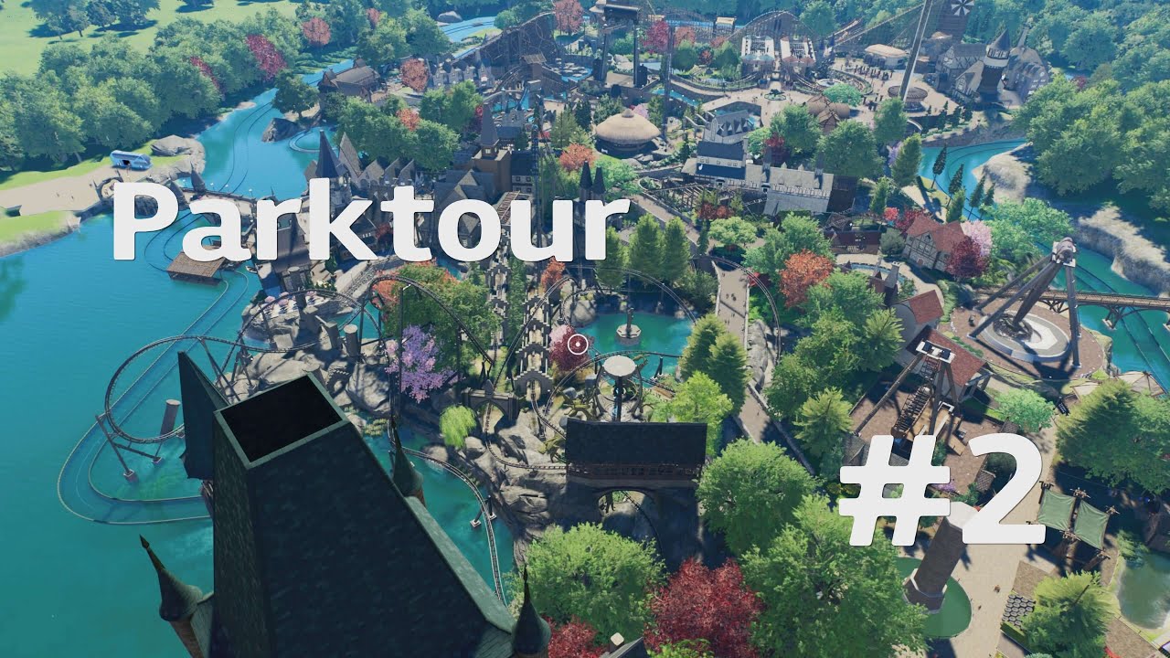 Planet Coaster 2 Parktour Ein guter Park mit sehr schönen Ecken! Mega Burg!