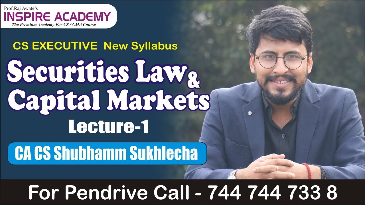 Security law and capital market Lecture 1 by Shubham Sukhlecha