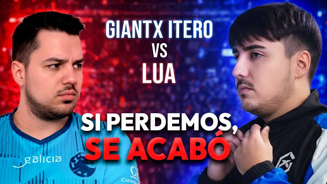 SI PERDEMOS, SE ACABÓ – GIANTX iTero vs LUA