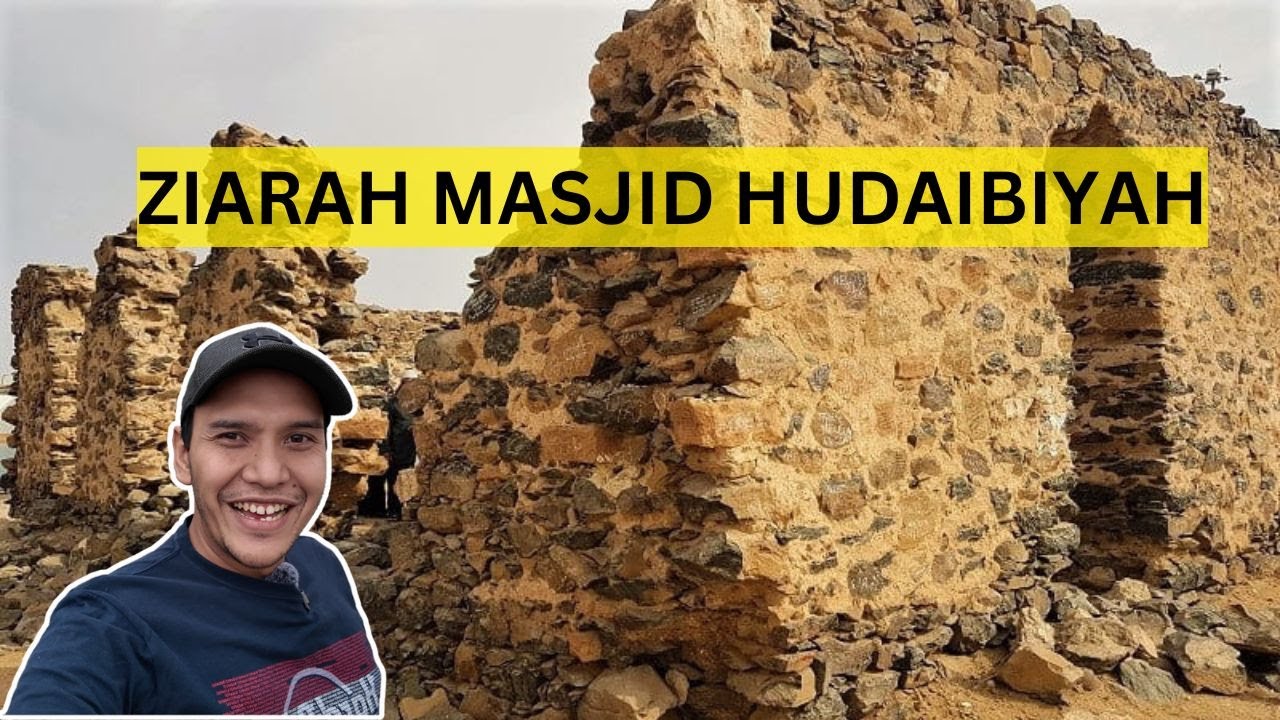 Ziarah Masjid Hudaibiyah | Peristiwa perjanjian Hudaibiyah