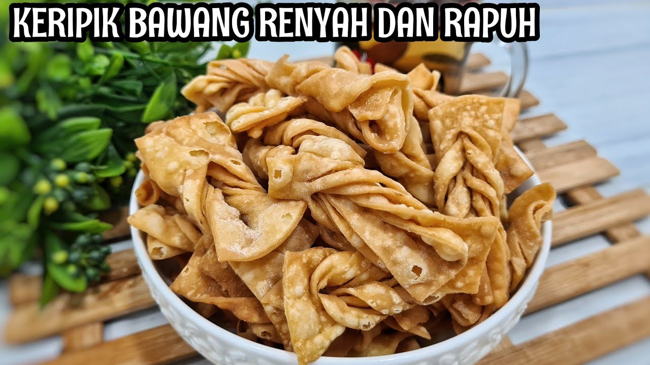 KERIPIK BAWANG / KUE BAWANG RENYAH DAN RAPUH(GAK KERAS)