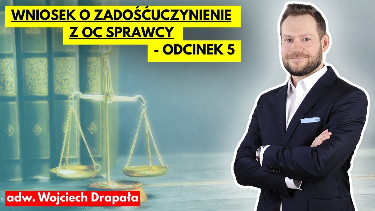 Wniosek o zadośćuczynienie z OC sprawcy - odcinek 5