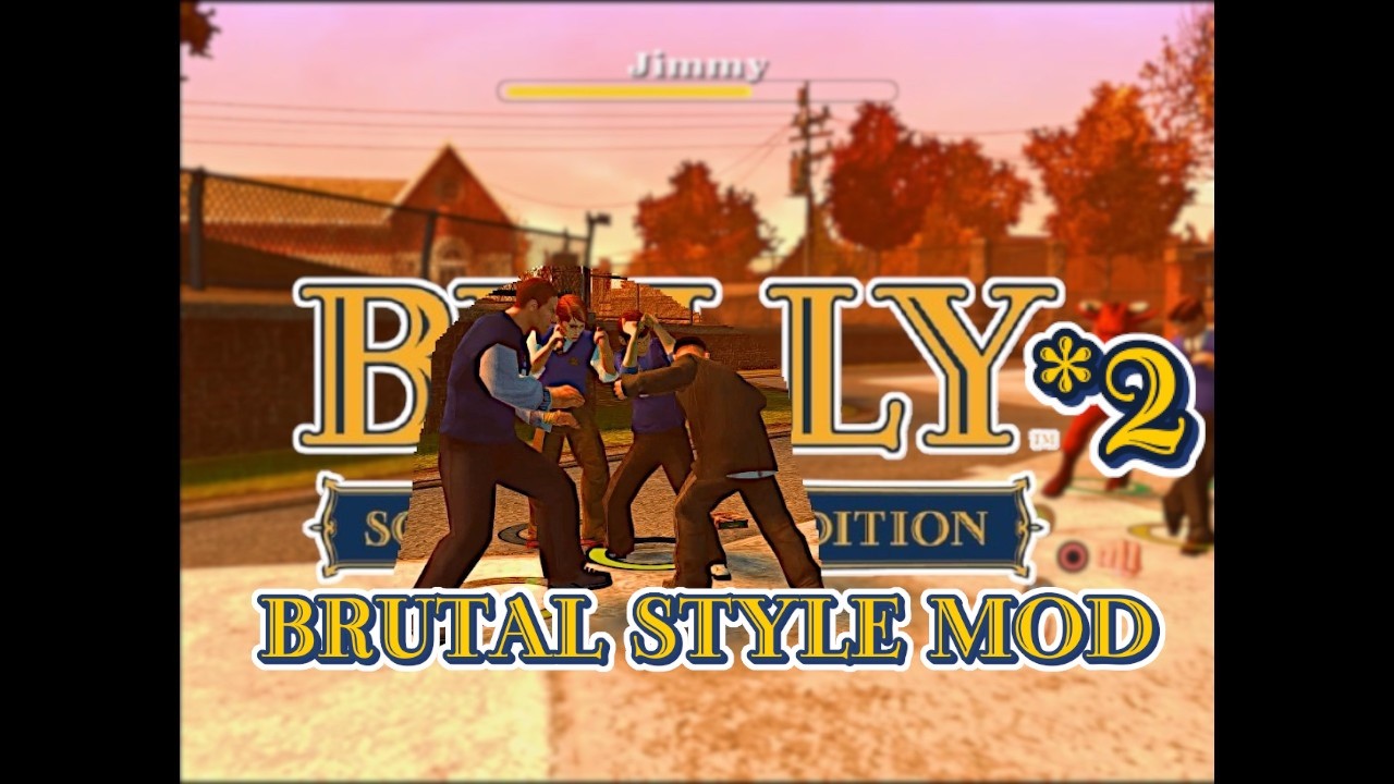 Bully SE - Brutal Style Mod (Showcase *2)