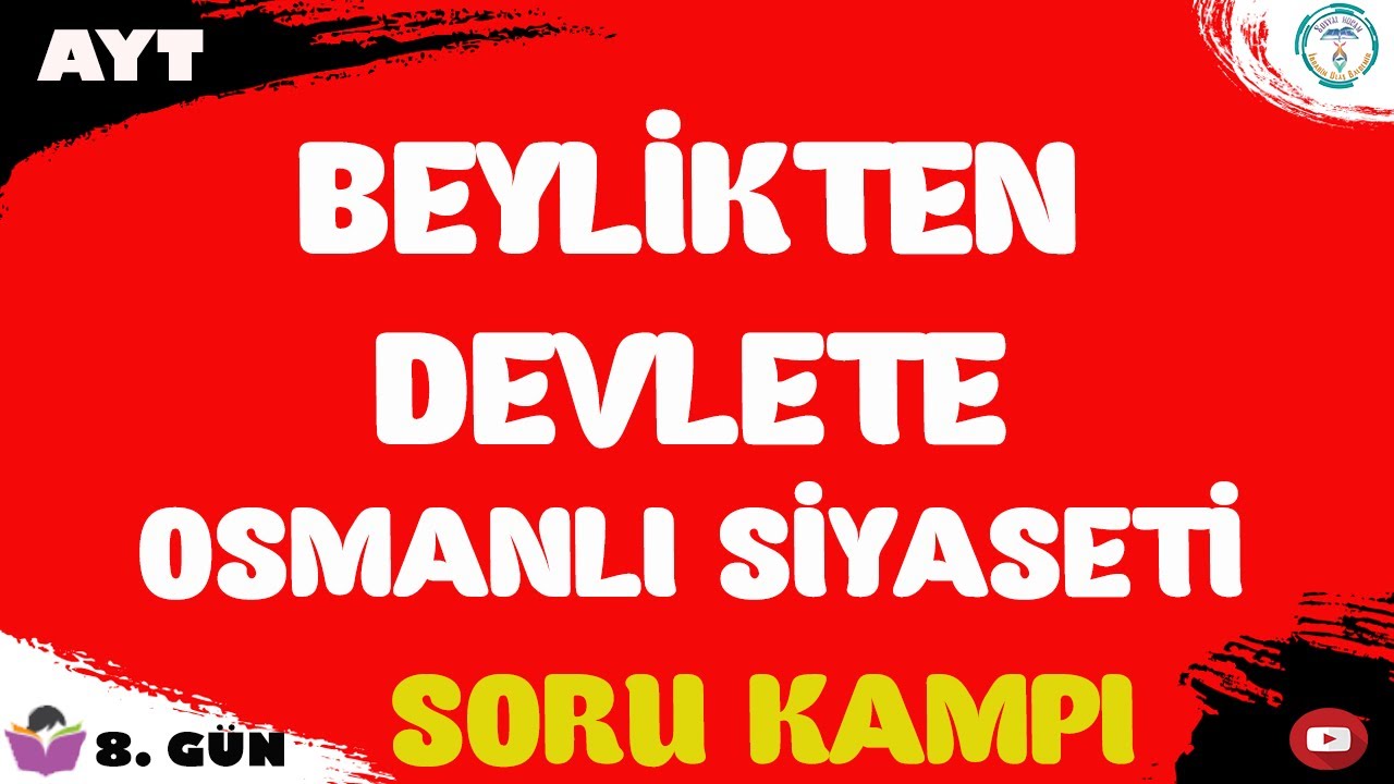 2023 AYT Tarih Soru Kampı  | Beylikten Devlete Osmanlı Siyaseti | 8. Gün #ayttarih