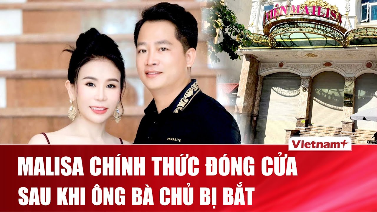 NÓNG: Thẩm mỹ viện Mailisa chính thức tạm đóng cửa toàn bộ hệ thống sau khi ông bà chủ bị bắt