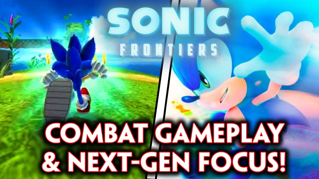 Sonic Frontiers - NEXT-GEN is the FOCUS, NEW Combat GAMEPLAY STYLES & Secret Collectibles CONFIRMED