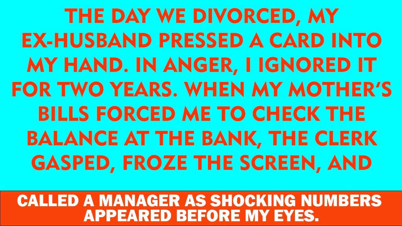 After Our Divorce, My Ex Gave Me a Card—I Ignored It for 2 Years Until Mom’s Bills