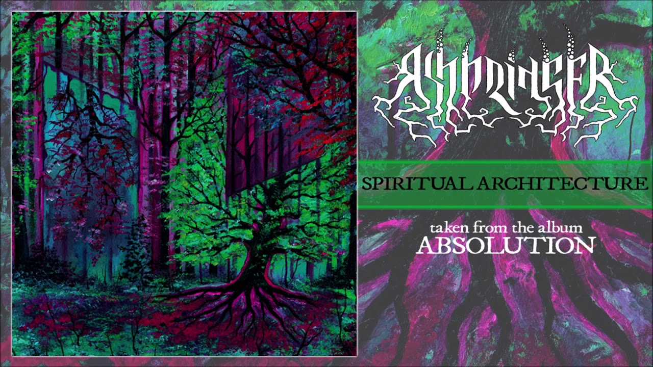 ASHBRINGER - SPIRITUAL ARCHITECTURE (OFFICIAL AUDIO)