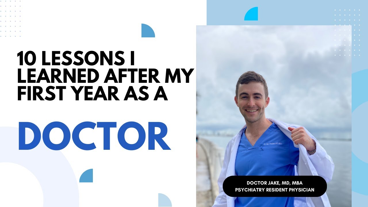 I just finished my first year as a doctor - Here's what I learned: