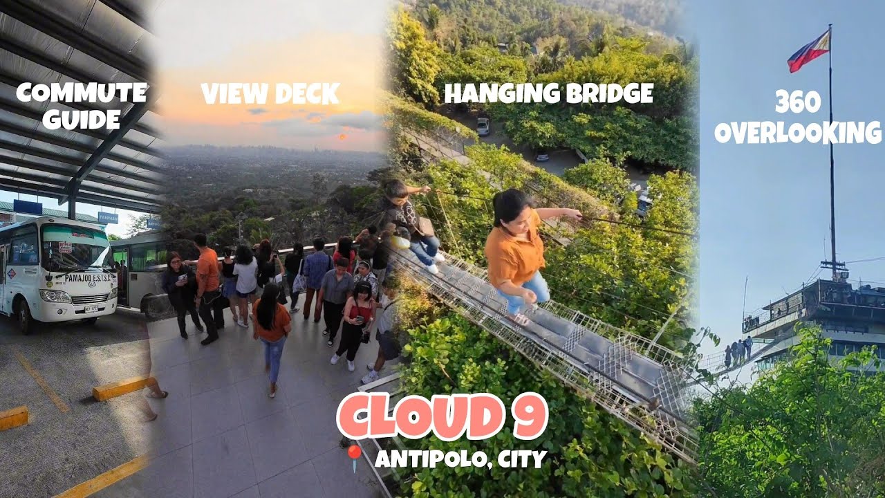 Cloud 9 Antipolo Hanging Bridge and 360&deg; View | Commute Guide to Cloud 9