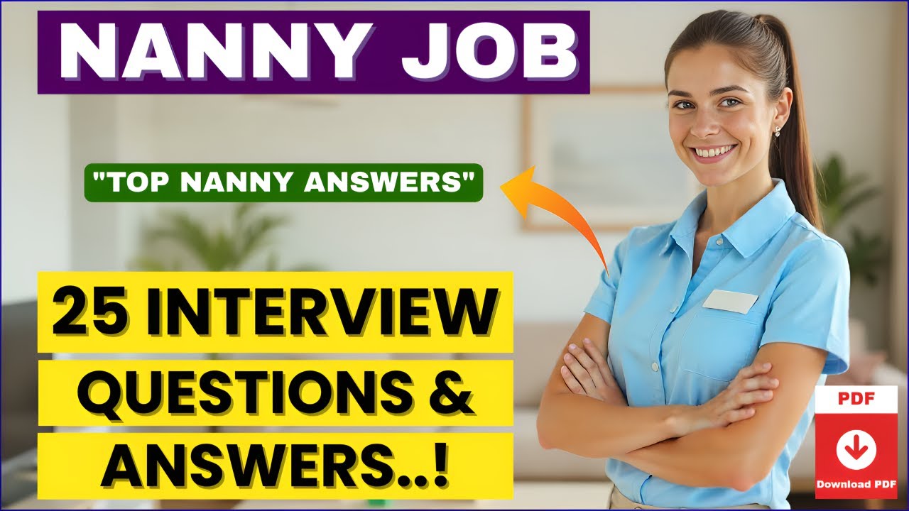 Top 25 Nanny Interview Questions and Answers for Freshers