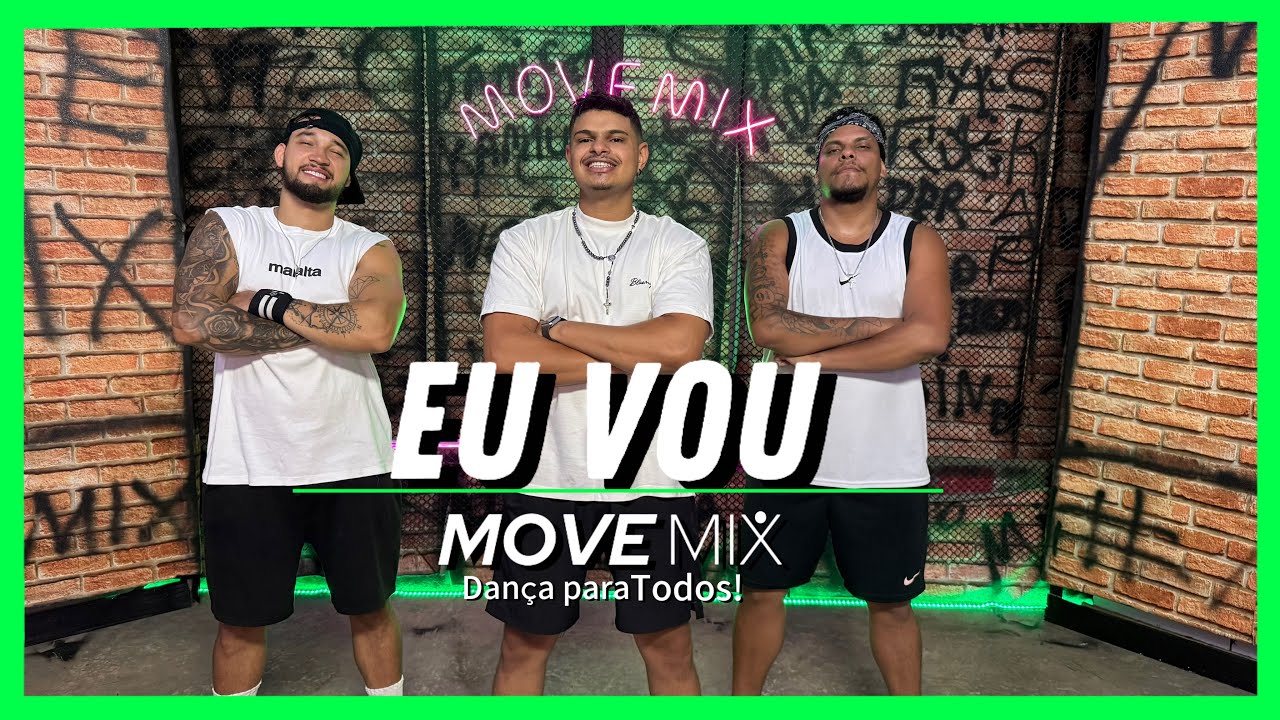 EU VOU - Rogerinho (Coreografia Move mix)