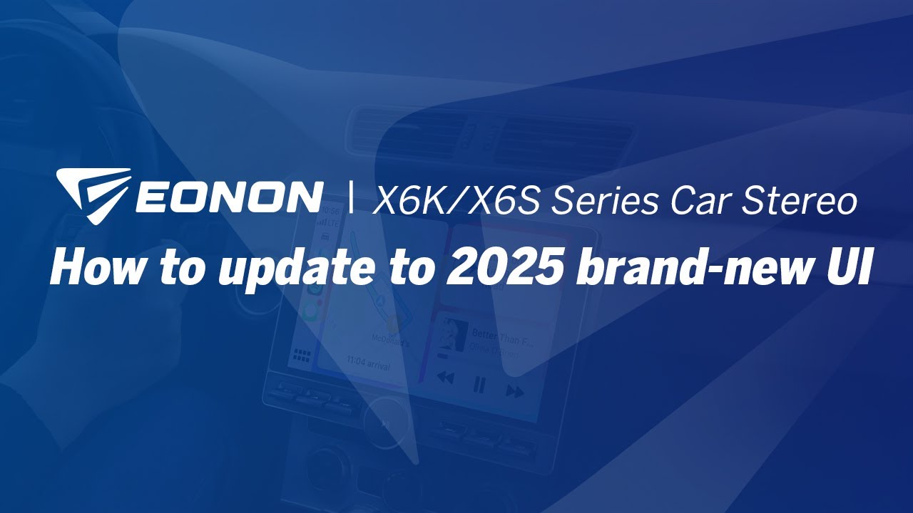 How to update to 2025 brand-new UI | Eonon X6K/X6S Series Android 13 Car Stereo
