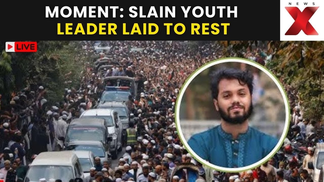 Osman Hadi Funeral LIVE: Tearful Mourners Attend State Funeral for Slain Youth Leader | NewsX