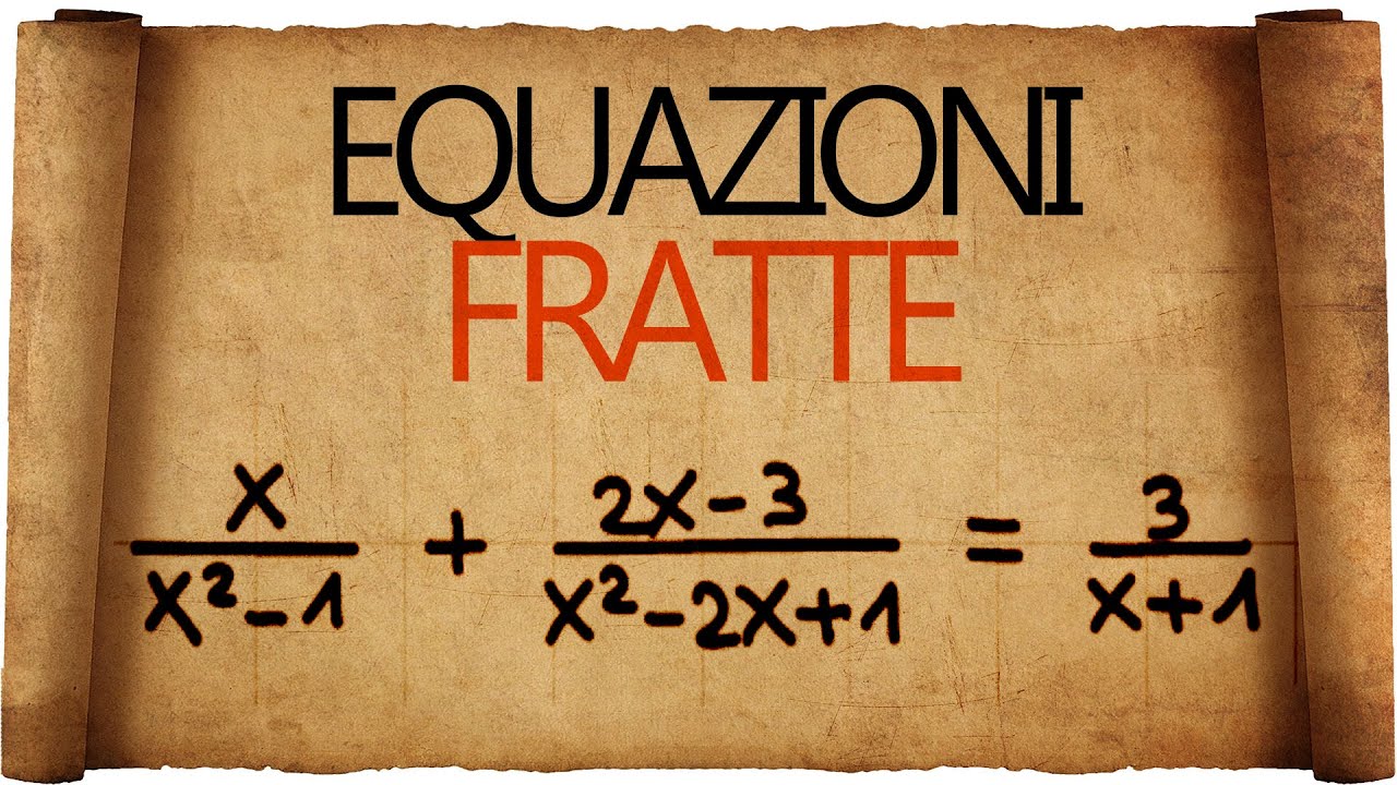 Equazioni Fratte