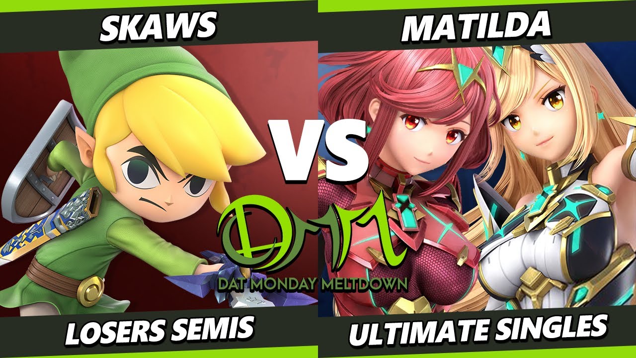 DAT MM 268 Losers Semis - Skaws (Toon Link) Vs. Matilda (Pyra Mythra) Smash Ultimate - SSBU