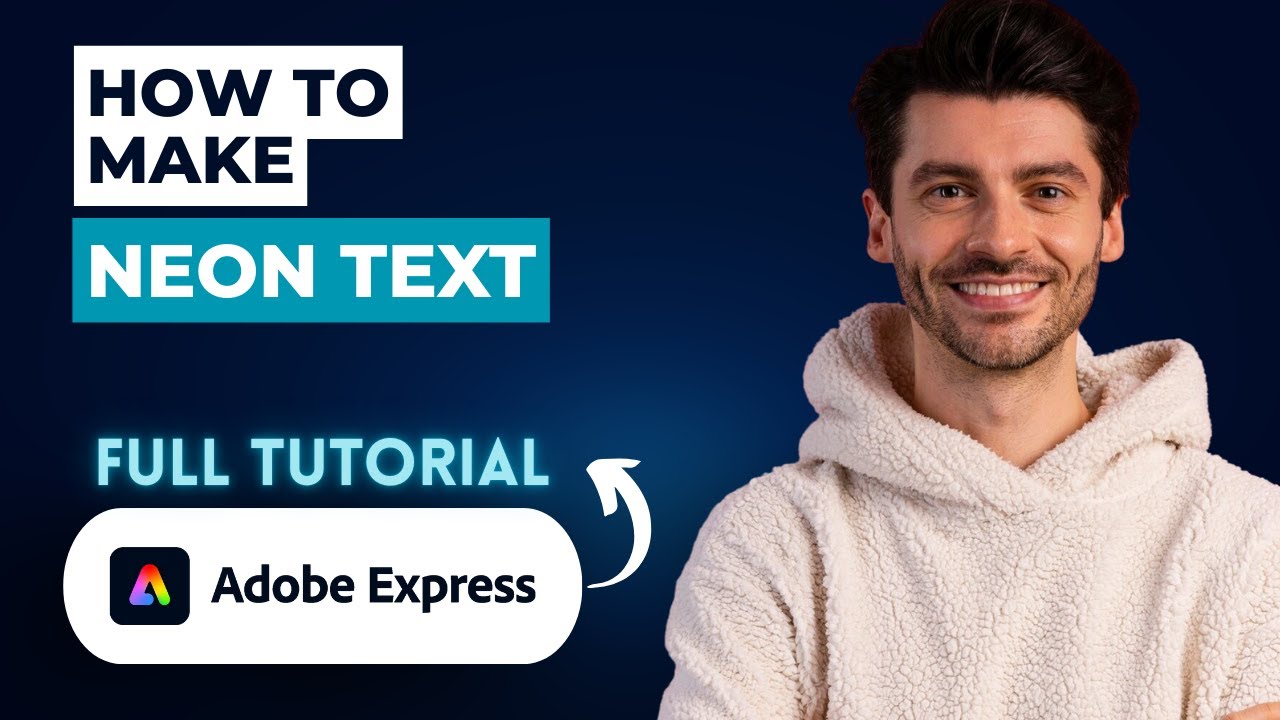 How to Make Neon Text in Adobe Express [2026 Full Guide]
