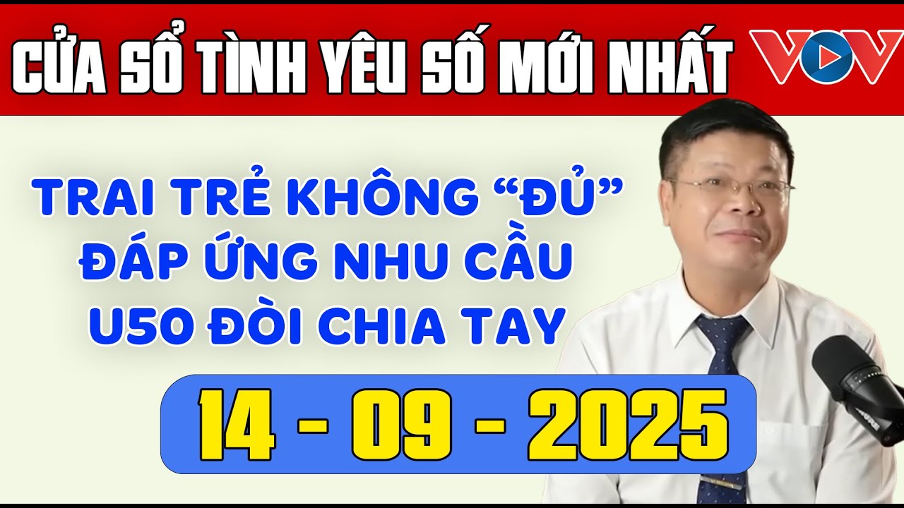 Trò Chuyện Cùng Đinh Đoàn: Nghe Cửa Sổ Tình Yêu Ngày 14/09/2025 | Tư Vấn Tâm Lý, Tình Yêu, Hôn Nhân