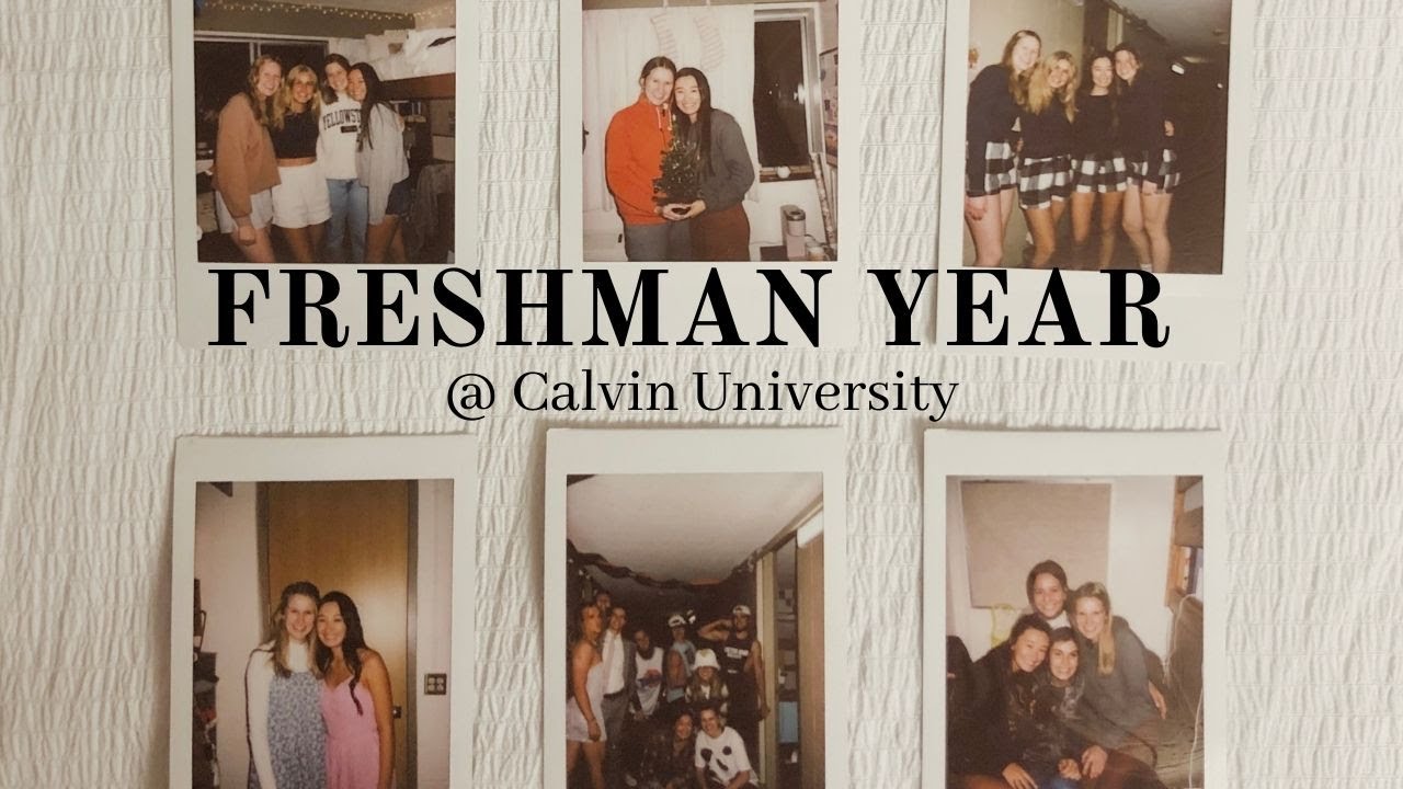 my freshman year in 1SE | calvin university