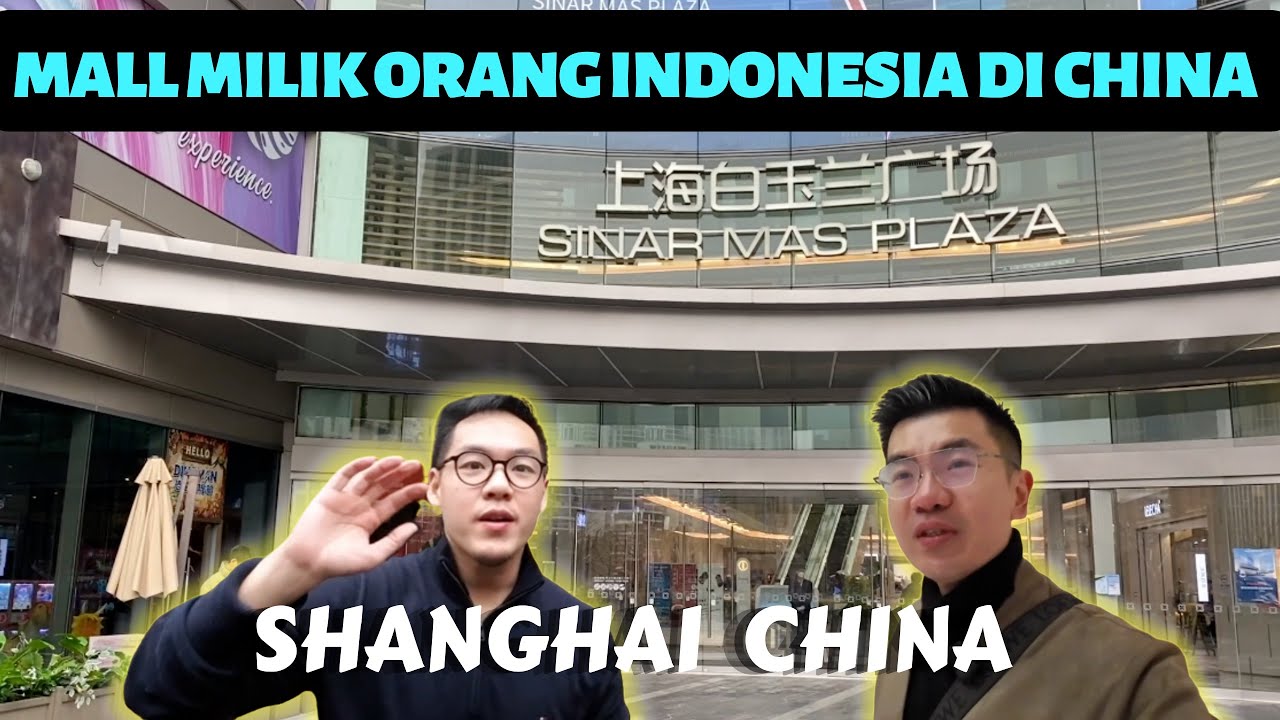 SHANGHAI Ep.3: SALAH SATU GEDUNG TERTINGGI MILIK ORANG INDONESIA DI SHANGHAI CHINA | SINAR MAS PLAZA