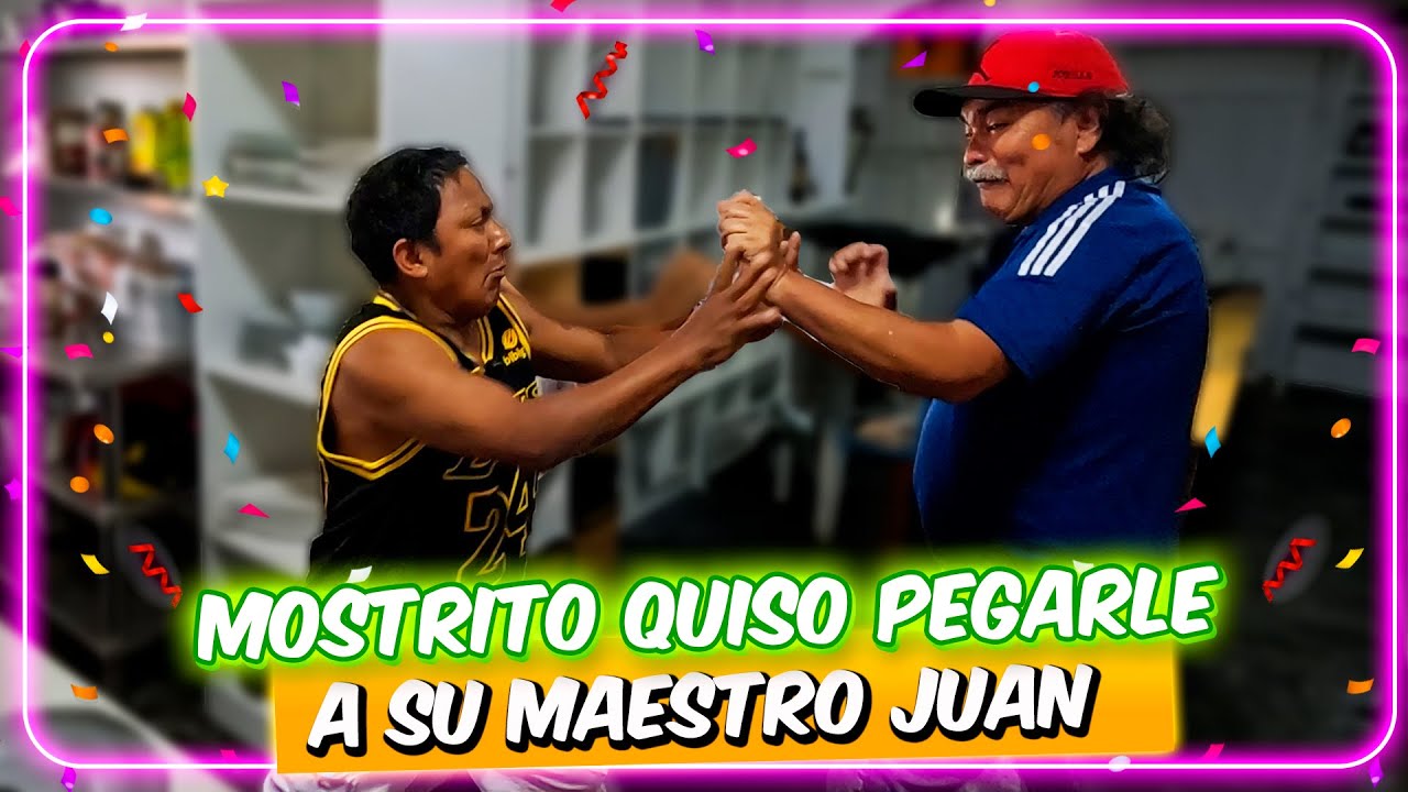 Mostrito quiso pegarle a su maestro Juan