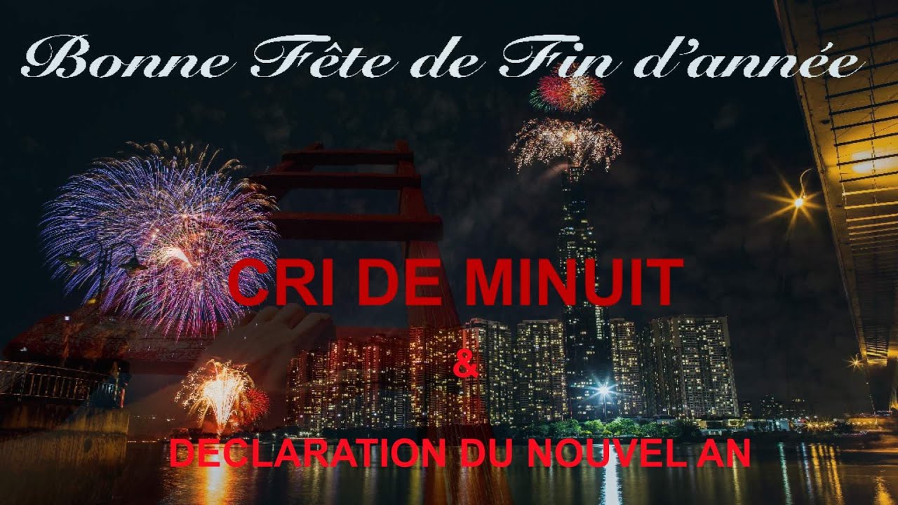 Cri de Minuit 2025 et Déclaration du nouvel an 2026 | Mercredi 31 Décembre 2025 suite2