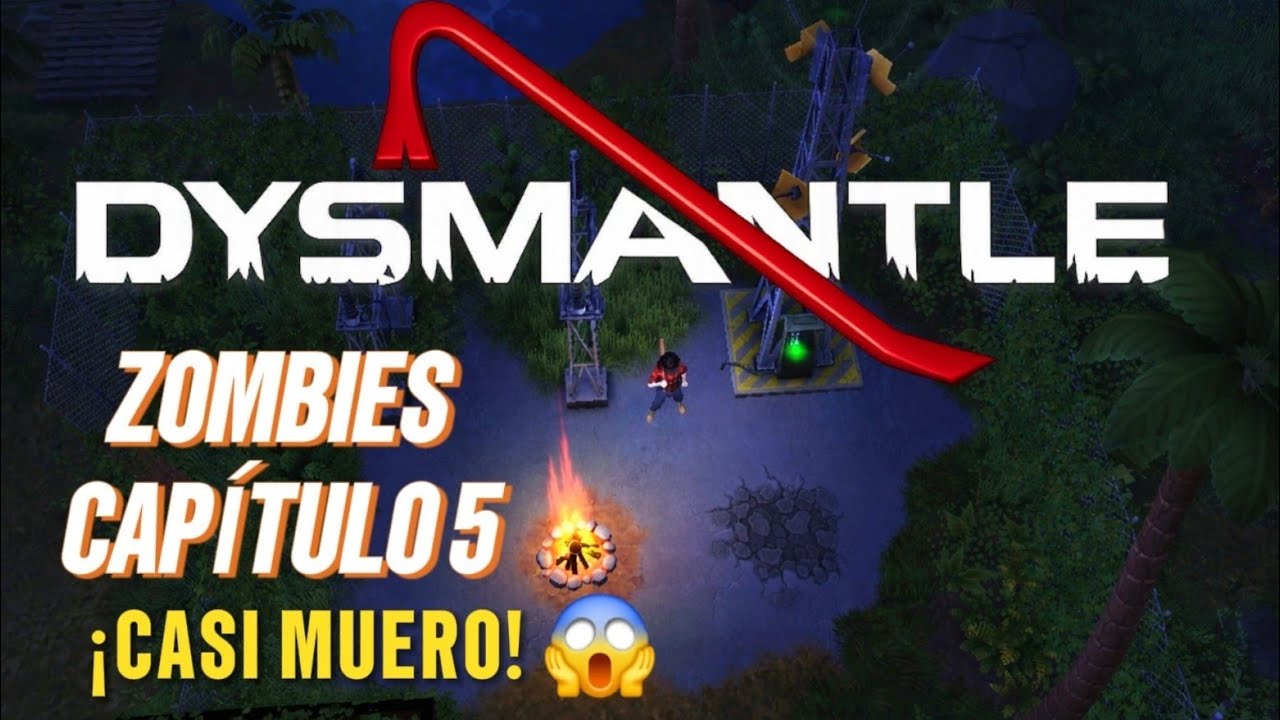 Dysmantle – Serie de Supervivencia en Español | Capítulo #5 – ¿Sobreviví? 😱🧟‍♂️🔥