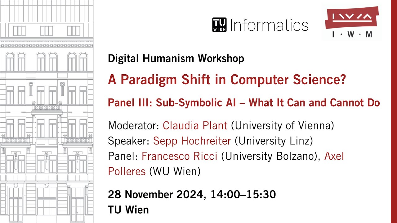 SEPP HOCHREITER: Sub-Symbolic AI &ndash; What It Can and Cannot Do (Panel III, Day 1)