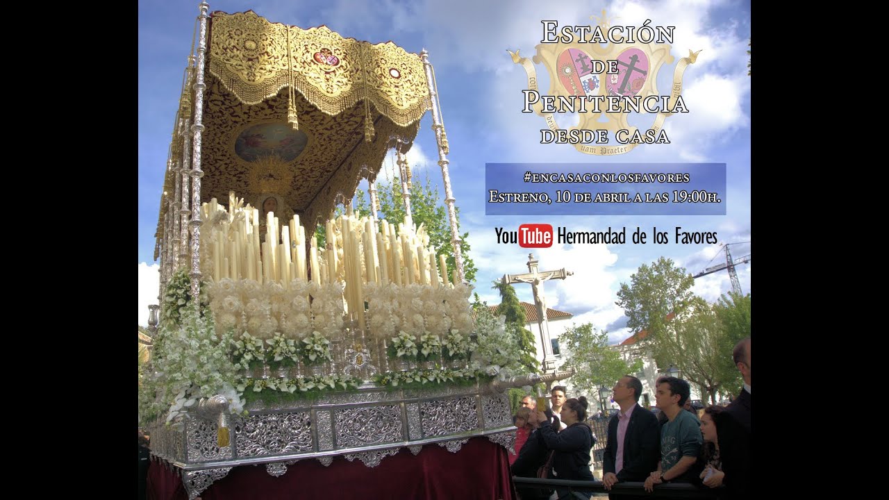 VIERNES SANTO 2020 #ENCASACONLOSFAVORES