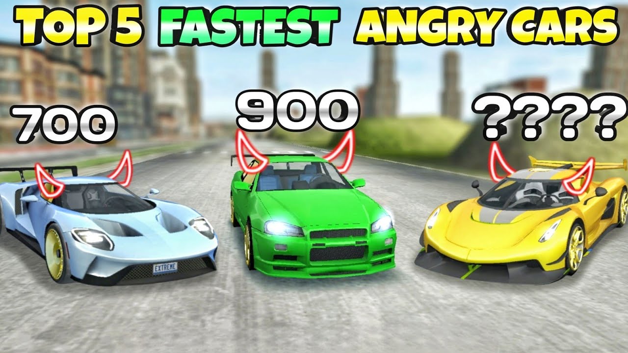 Top 5 fastest angry cars😱|| part 2||Extreme car driving simulator🔥