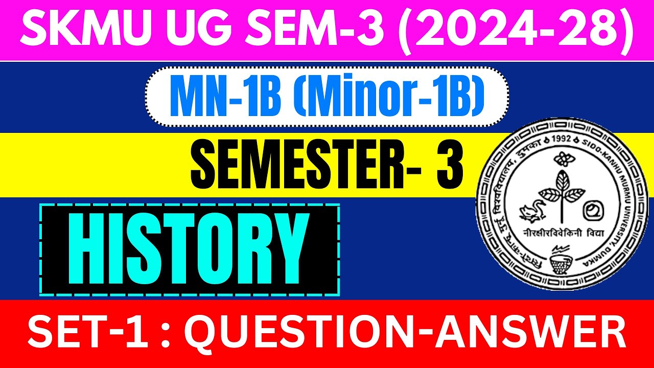 SKMU UG Sem-3 MN-1B History Set-1 (2024&ndash;28)