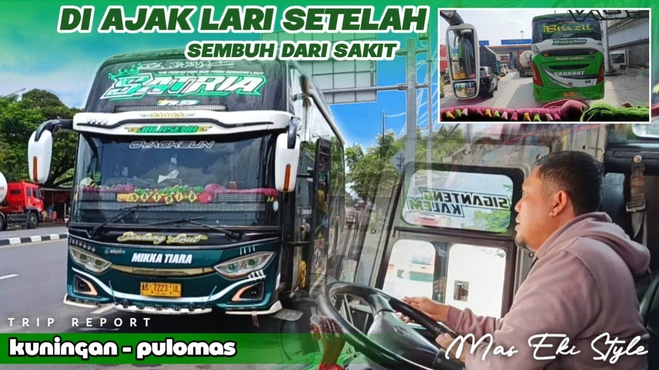 BUS CEPAT PELARI SIANG CIPALI‼️Berangkat Kondisi Sepi Sewa Trip Satria 02 Menuju Pulomas 