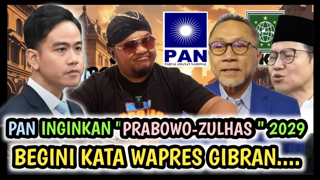 PAN AJUKAN ZULHAS JADI CAWAPRES 2029, BEGINI KATA WAPRES GIBRAN.....
