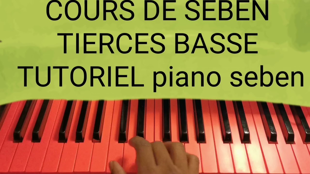 SEBENE Piano #tutoriel  comment jouer TIERCES BASSE 1454 suite #tutoriel Piano #seben Robert Okhe