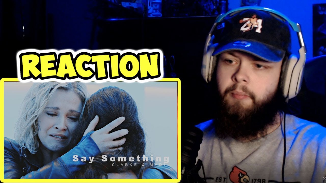 Clarke & Madi | Say Something (REACTION!!!)