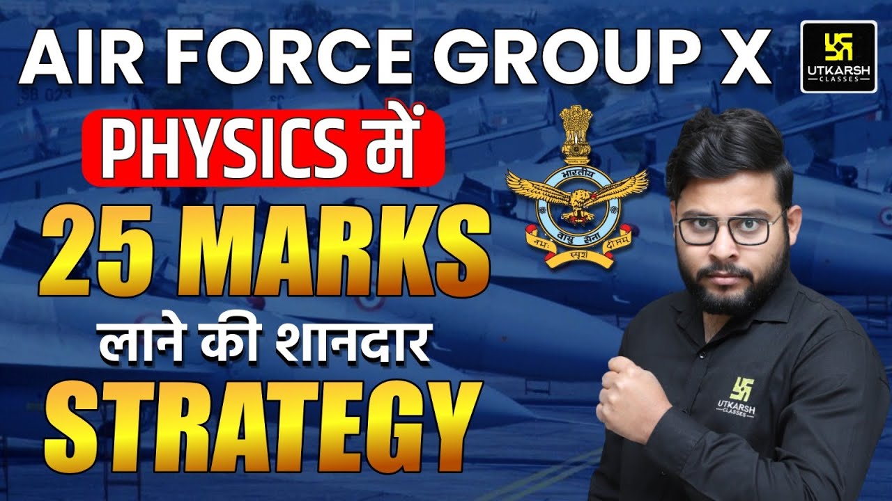 How to score 25 marks in Air Force Physis | Air Force 2  2025 Physics Strategy | Vivek Singh Sir