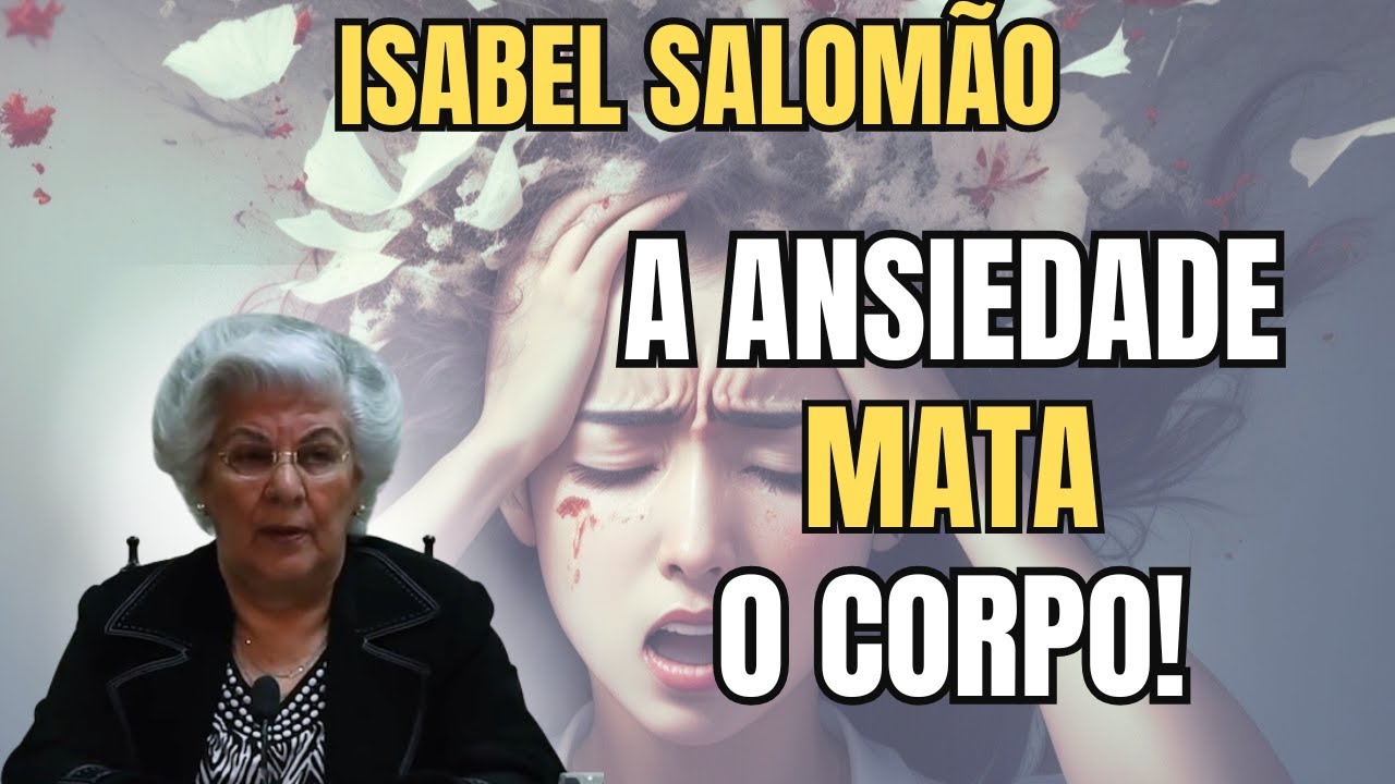 A ANSIEDADE QUE A MEDICINA NÃO CURA! MAS JESUS SIM! – A VERDADE OCULTA– COM ISABEL SALOMÃO DE CAMPOS