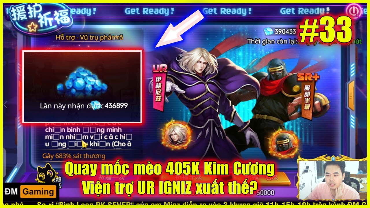 ღ Quyền Vương Chiến (x7game) #33 – Quay mốc mèo 405K Kim Cương, Viện trợ IGNIZ xuất thế?