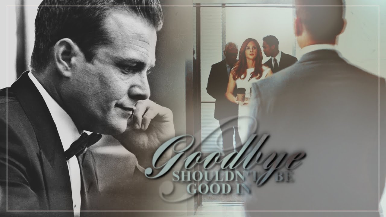 Harvey + Donna | Shouldn't be a good in goodbye [VU #5]