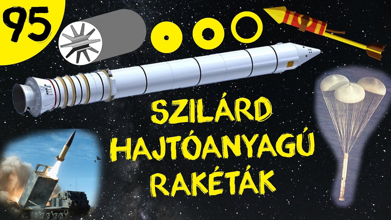 Szilárd hajtóanyagú rakéták  |  #95  |  ŰRKUTATÁS MAGYARUL
