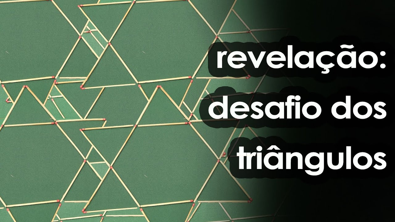 Revelação do DESAFIO dos triângulos