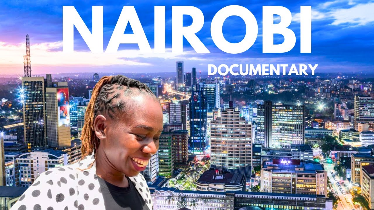 WHY YOU NEED TO VISIT NAIROBI THE HEARTBEAT OF EAST AFRICA | A MUST-SEE | LIV KENYA