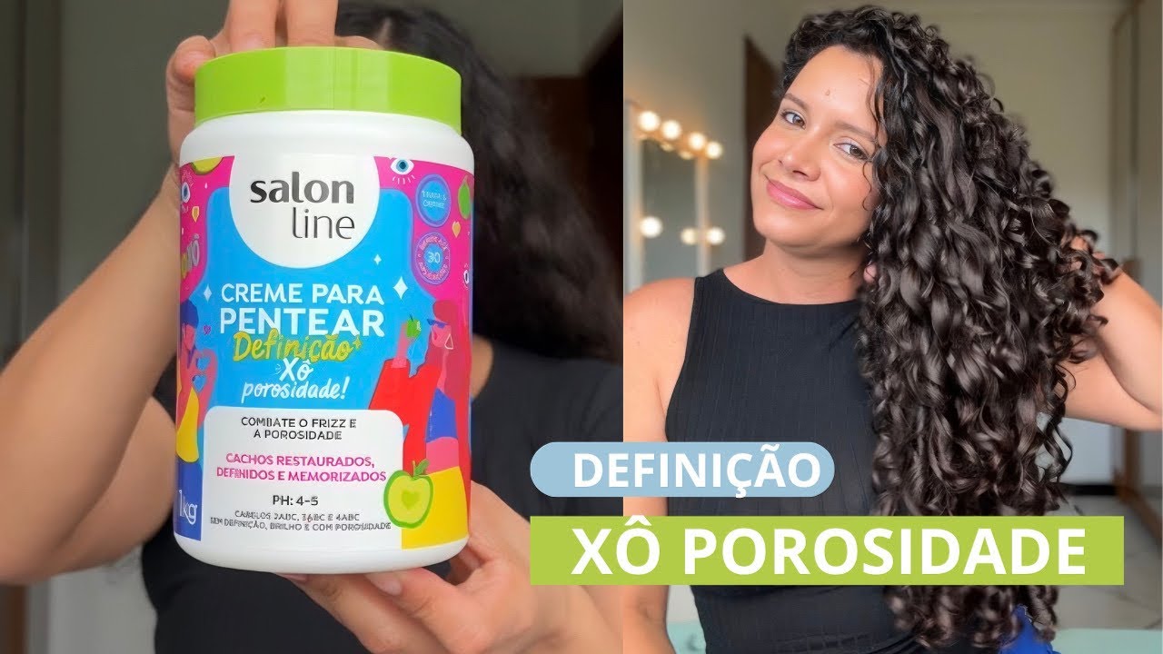 TESTEI O CREME DEFINIÇÃO XÔ POROSIDADE DA SALON LINE 