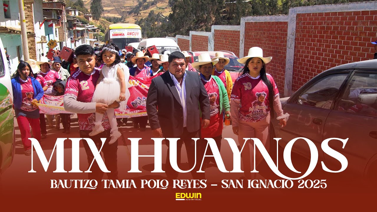 MIX HUAYNOS - BANDA FILARMONICA STAR - BAUTIZO THAMIA POLO R. - SAN IGNACIO 2025