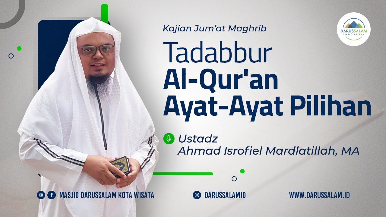 TADABBUR Al QUR'AN AYAT-AYAT PILIHAN  | USTADZ AHMAD ISROFIEL MARDLATILLAH, MA.