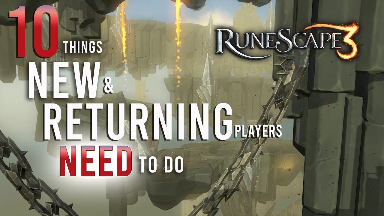 10 Tips New And Returning Runescape 3 Players Need To Do