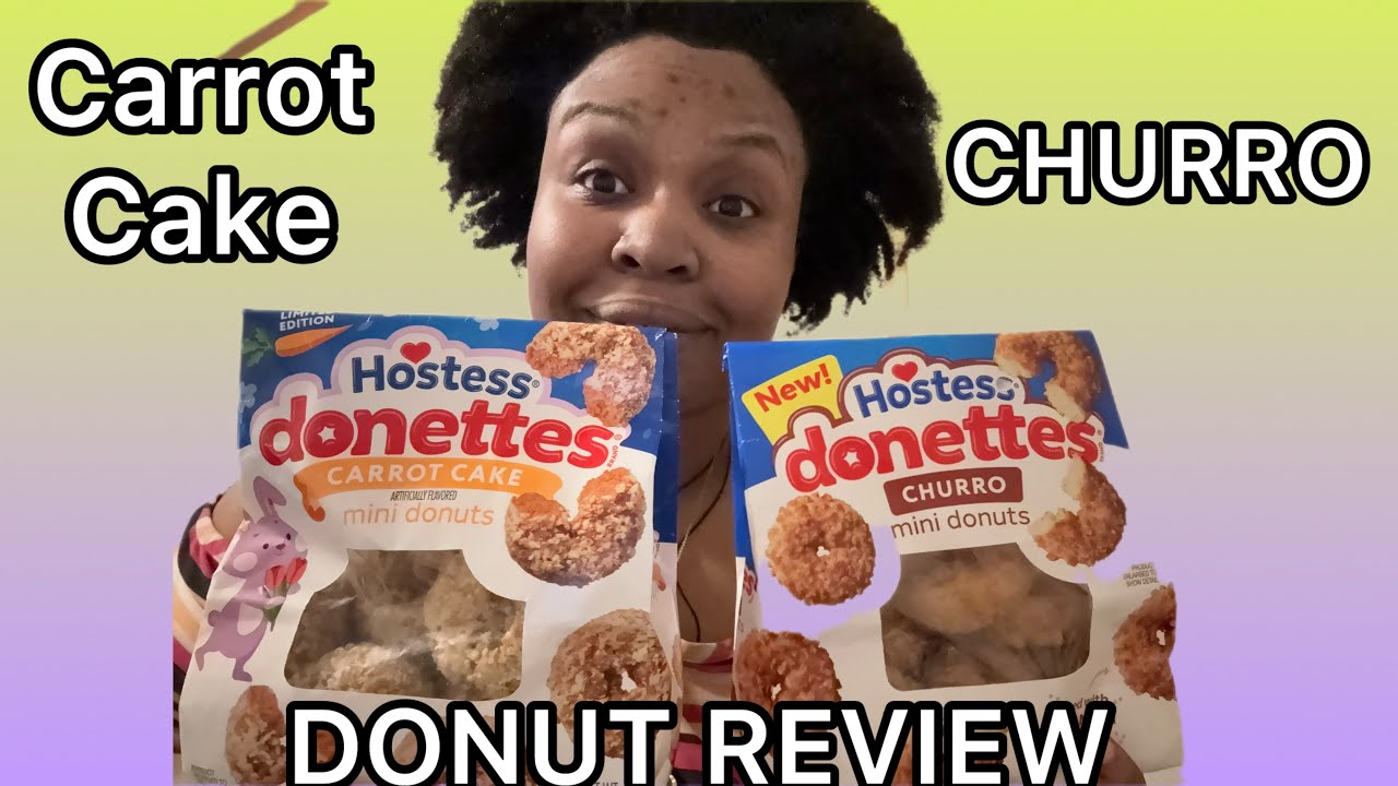 Hostess donettes #review | Churro, Carrot Cake Flavored donuts 