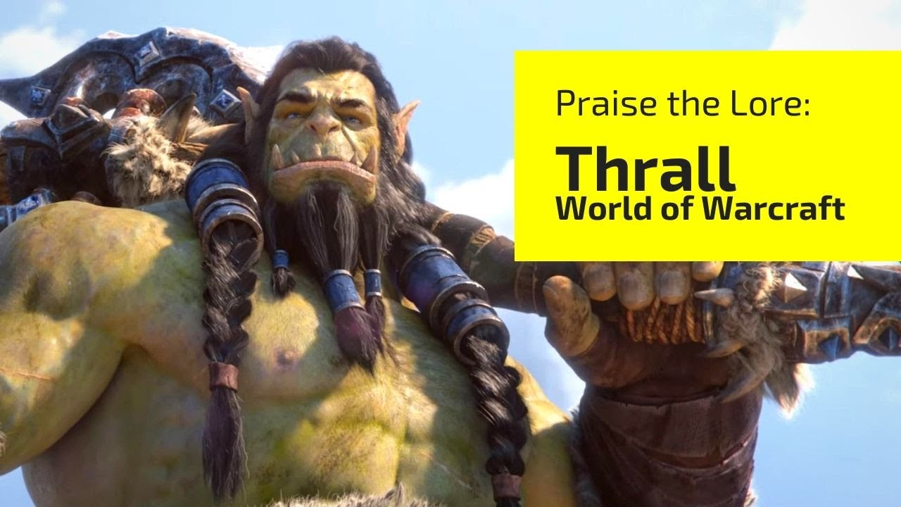 Who is Thrall from World of Warcraft? | Praise the Lore